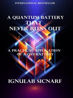 cover image of A Quantum Battery That Never Runs Out